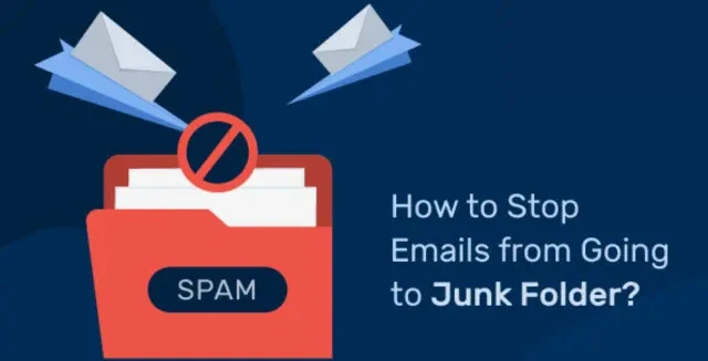 how to stop email going to junk